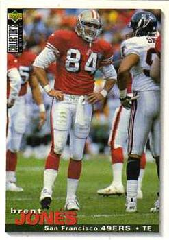 Brent Jones San Francisco 49ers 1995 Upper Deck Collector's Choice #106